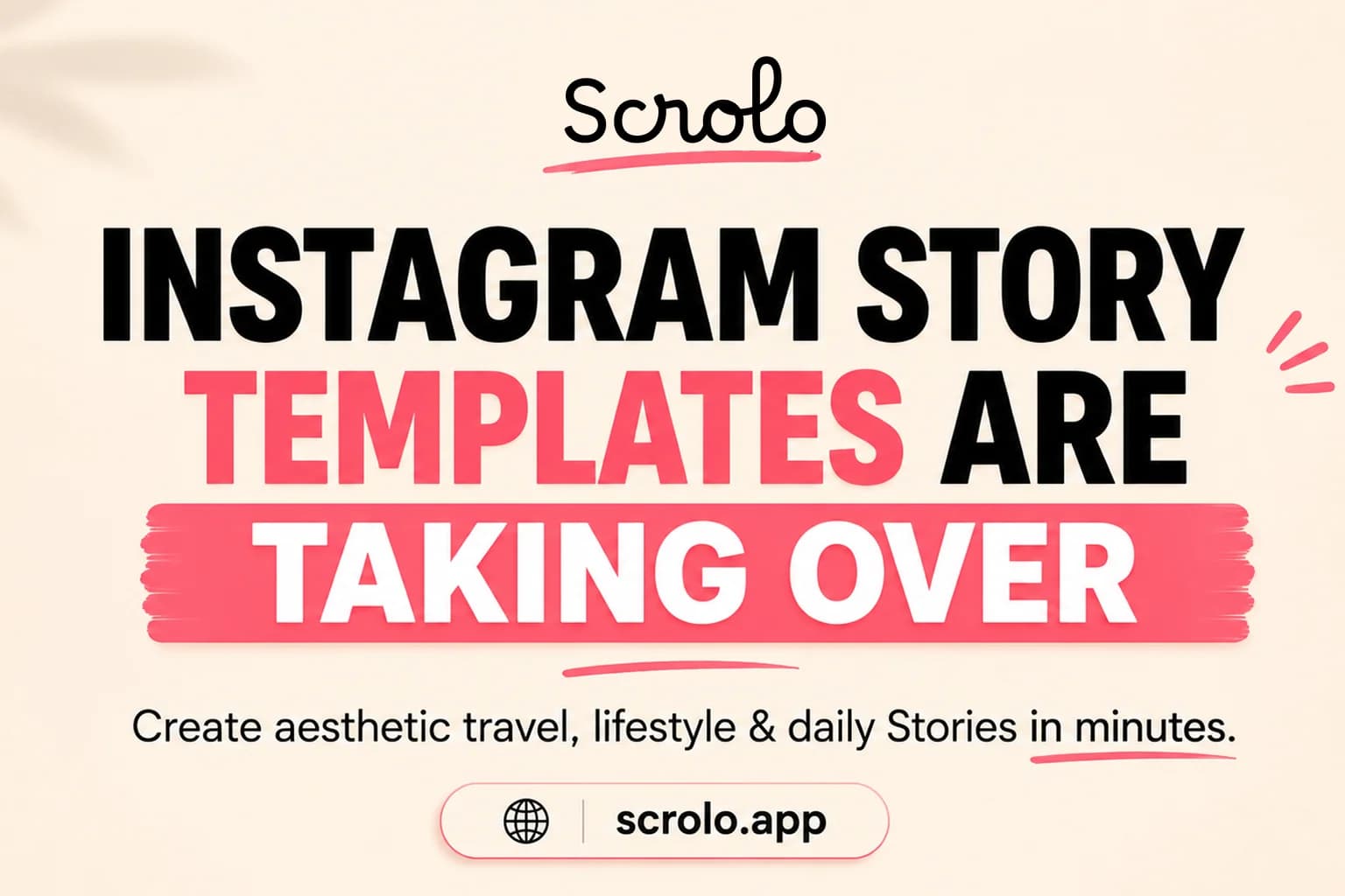 Why Instagram Story Templates Are Becoming More Popular Than Ever