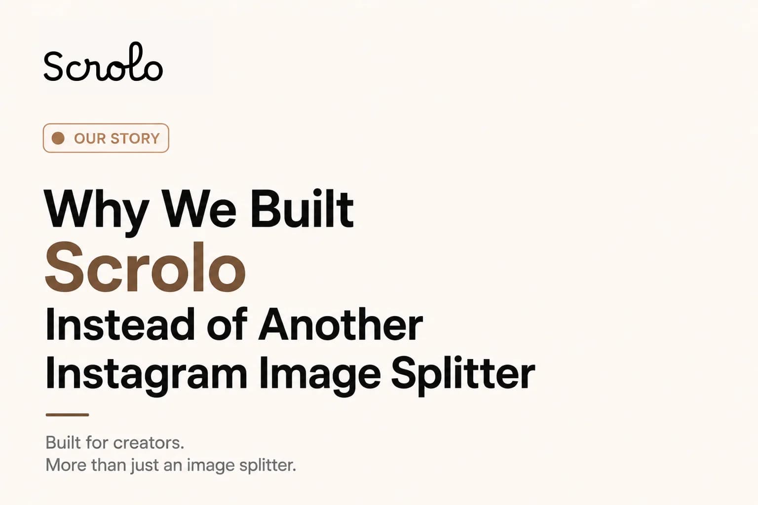 Why We Built Scrolo Instead of Another Instagram Image Splitter