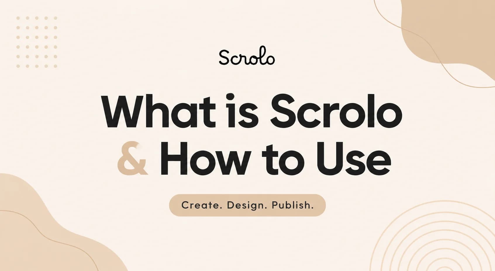 What is Scrolo and How to Use Scrolo.app